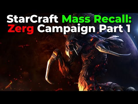 Starcraft Mass Recall: Zerg Campaign - Part 1