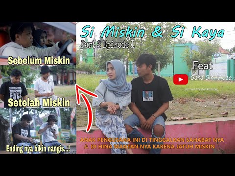 si-miskin-dan-si-kaya-part-2-anak-pengusaha-dihina-karena-bangkrut-eps1-ftsana-sini-video