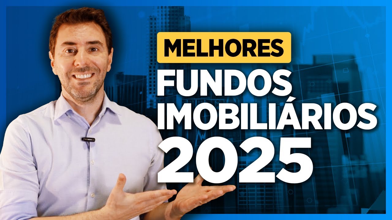 Melhores FUNDOS IMOBILIARIOS 2025