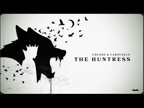 Colors And Carousels - The Huntress (Lyric Video) ((Godfall Trailer Music))