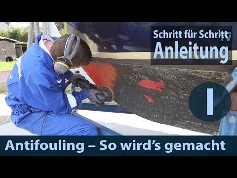 Antifouling – How to do it right (Part 1 of 2)