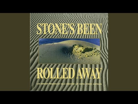 Stone's Been Rolled Away (Live)