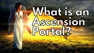 What is an Ascension Portal