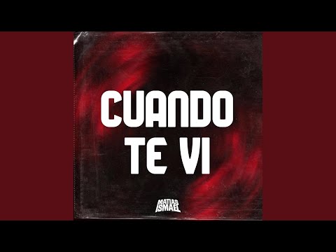 Cuando Te Vi (Latin Tech)