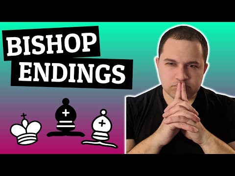 Bishop Endgames Crash Course - Bishop And Pawn Endings Fundamentals - Beginner and Intermediate Tips