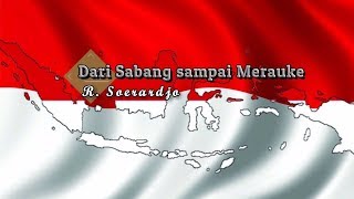 Download lagu R Soerardjo Dari Sabang sai Merauke Lirik Lagu... mp3