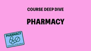 Pharmacy | Course Deep Dive