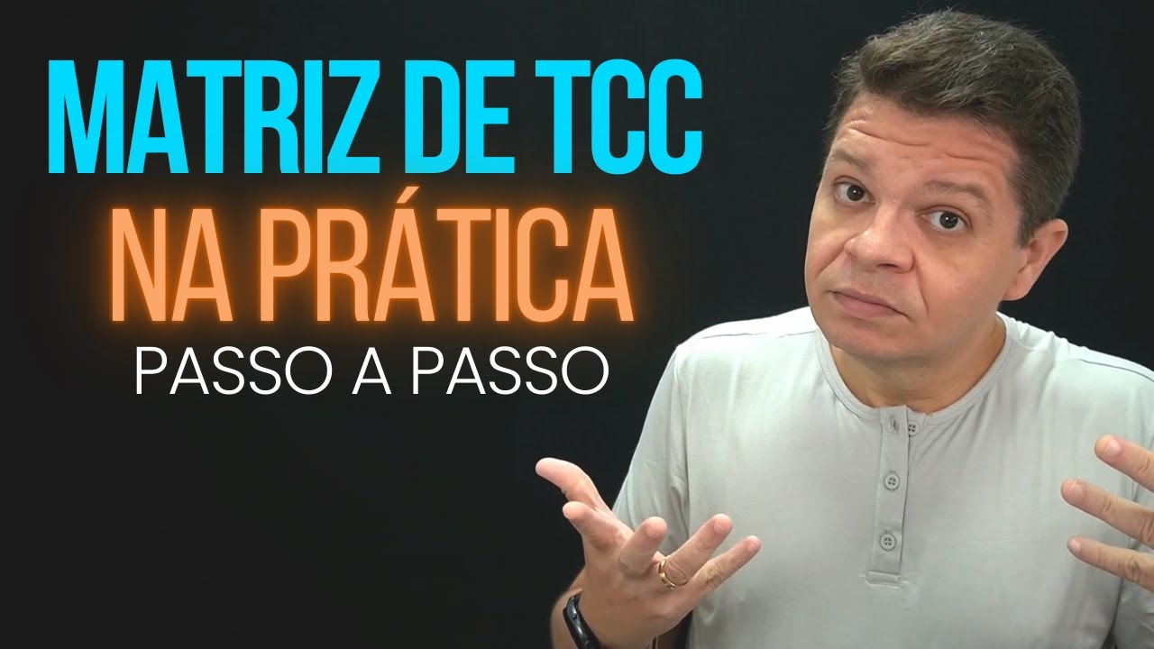 Como fazer Matriz de TCC na prática | André Fontenelle