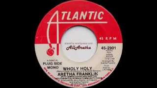 Aretha Franklin - Wholy Holy (Mono & Stereo) - 7" DJ Promo - 1972