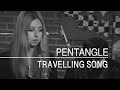 Pentangle - Travelling Song (Degrees Of Folk, July 1, 1968)