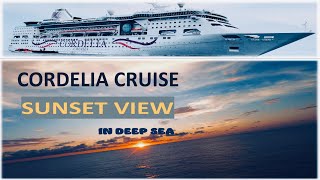 SUNSET VIEW  ||  CORDELIA CRUISE TRAVEL || FANTASTIC VIEW IN MIDDLE OF THE SEA || UHD 4K