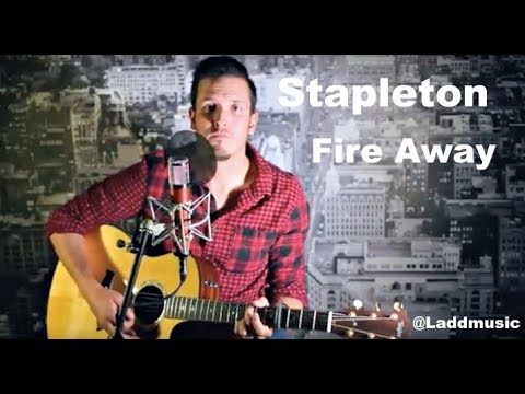 Fire away by Chris Stapleton