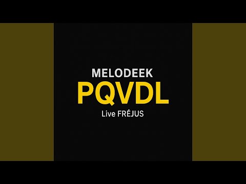 Melodeek Pqvdl Live Fréjus
