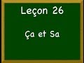 Leçon 26 - Ça et Sa 