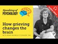 How grieving changes the brain, with Mary Frances O’Connor, PhD