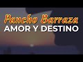 Pancho Barraza - Amor y Destino (Audio Oficial)