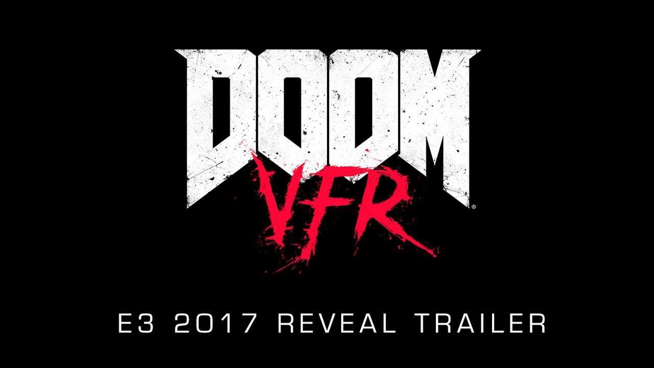 DOOM VFR â€“ E3 2017 Reveal Trailer - YouTube