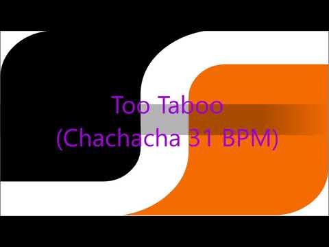SDS Too Taboo (Chachacha 31 BPM)