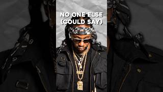 Lyrics ONLY 2 Chainz Would Say