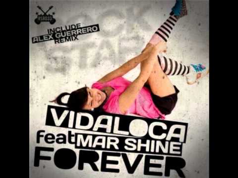 Alex Guerrero Vidaloca  Feat Mar Shine Forever