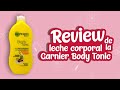 Review De La Leche Corporal Garnier Body Tonic Se Puede Ver El Efecto Reafirmante