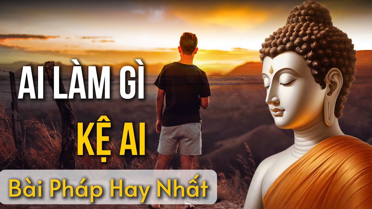 Ở đời cứ sống tốt ai nói gì kệ ai! Trăng lúc tỏ lúc mờ - Đời người lúc thịnh lúc suy