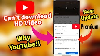 Can't Download YouTube Videos in High Quality!! | YouTube New Update (2021)