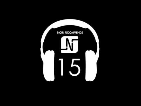NOIR RECOMMENDS EPISODE 15 // JANUARY 2013