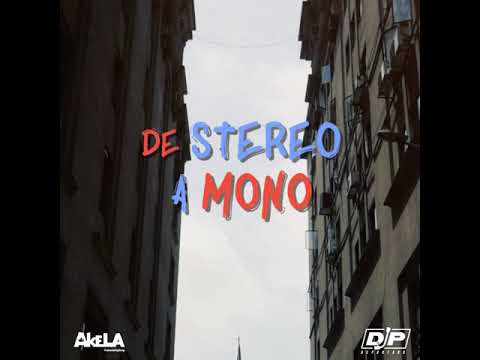 Akela & Dj Deportado - De Stereo a Mono
