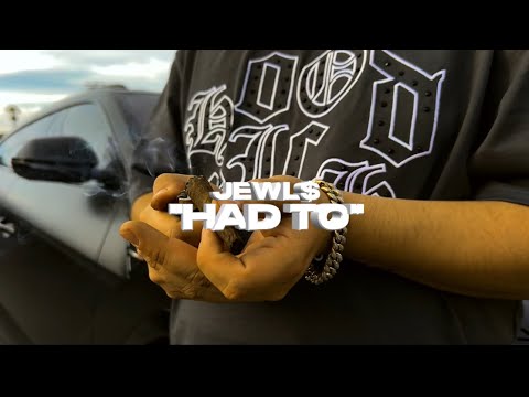 Jewl$ - Had To