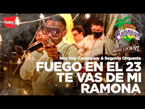 Fuego En El 23 / Te Vas De Mi / Ramona Tributo Sonora Ponceña - Hey Hey Camagüey & Segovia Orquesta