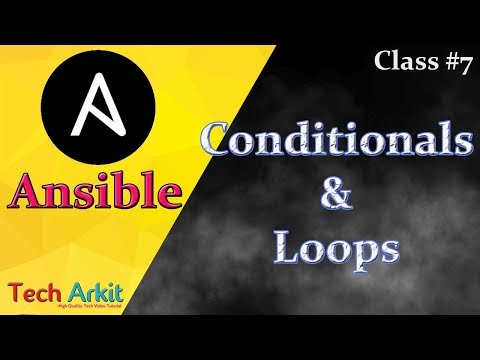 Ansible Tutorial Class 7 | Ansible Conditional Variables Loops | Tech Arkit