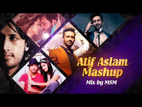 Download Atif Aslam Mashup | MSM | Tu Jaane Na | Tera Hone Laga Hoon | Be Intehaan | Tu Chahiye