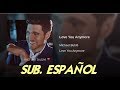 Michael Bublé - Love You Anymore sub. español Michael Bublé - Love You Anymore sub. español