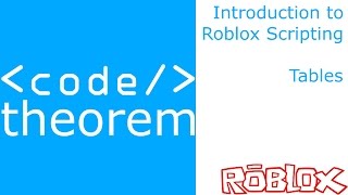 Tables - Introduction to Roblox Scripting - Part 14