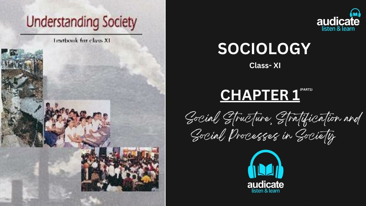 CLASS 11th | Understanding Society | Social Structure, Stratification & Social Processes in Society.