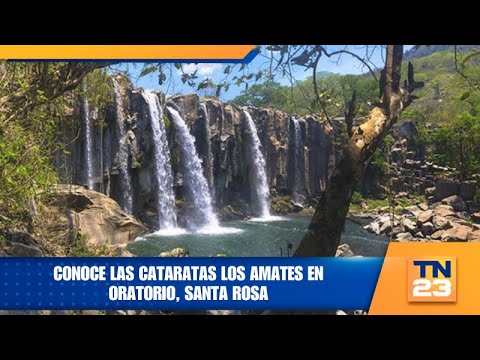 Conoce las cataratas Los Amates en Oratorio, Santa Rosa