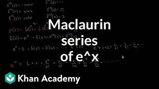 Taylor Series at 0 (Maclaurin) for e to the x