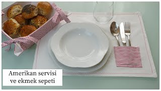 Ekmek sepeti ve Amerikan servisi Nasıl yapılır/En kolay dikiş projeleri/kendin yap/diy/Figen Ararat