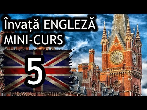 Cursul PERFECT A1   30 de minute de ENGLEZĂ Mini curs pentru incepatori PARTEA V