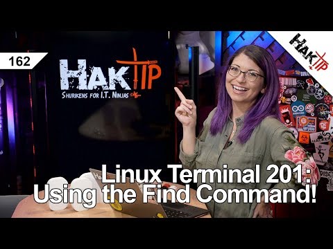 Using the Find Command! Linux Terminal 201 - HakTip 162