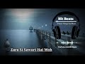 Zara Si Sawari Hai Woh Song 8d Audio Hit Beats