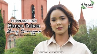 Download lagu Putri Siagian - Hanya Tuhan Yang Sanggup mp3