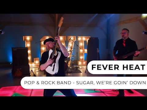 Fever Heat - Sugar, We're Goin' Down