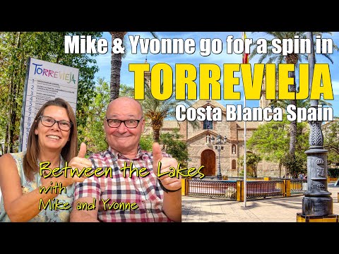 Out and About in Torrevieja, Costa Blanca, Spain with Mike and Yvonne - Between the Lakes