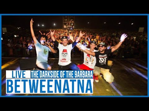 Betweenatna - The Darkside Of The 9ar9ara [Live @Casa Festival 2017]