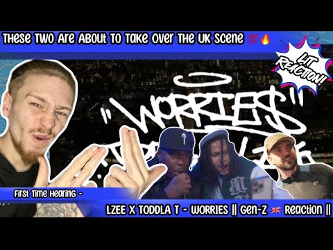LZEE x TODDLA T - WORRIES || First Time Reacting || We Need More Of This… ????⚡️