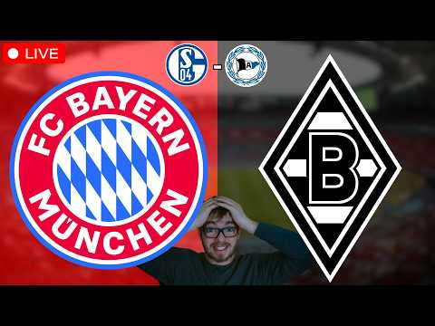 FC Bayern München - Borussia Mönchengladbach / FC Schalke 04 - Arminia Bielefeld / Watchalong LIVE
