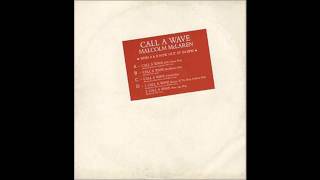 Malcolm McLaren - Call A Wave (New Age Mix)