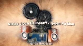 Niklas J och Dailbeatz! - Tjejen På Msn (HD)